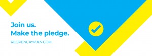 Reopen Cayman. Join us and make the pledge!